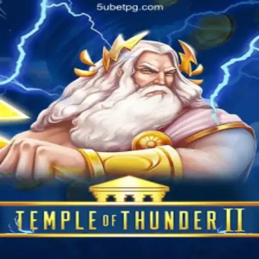 Temple of Thunder II: An Electrifying Gaming Experience with 5ubet